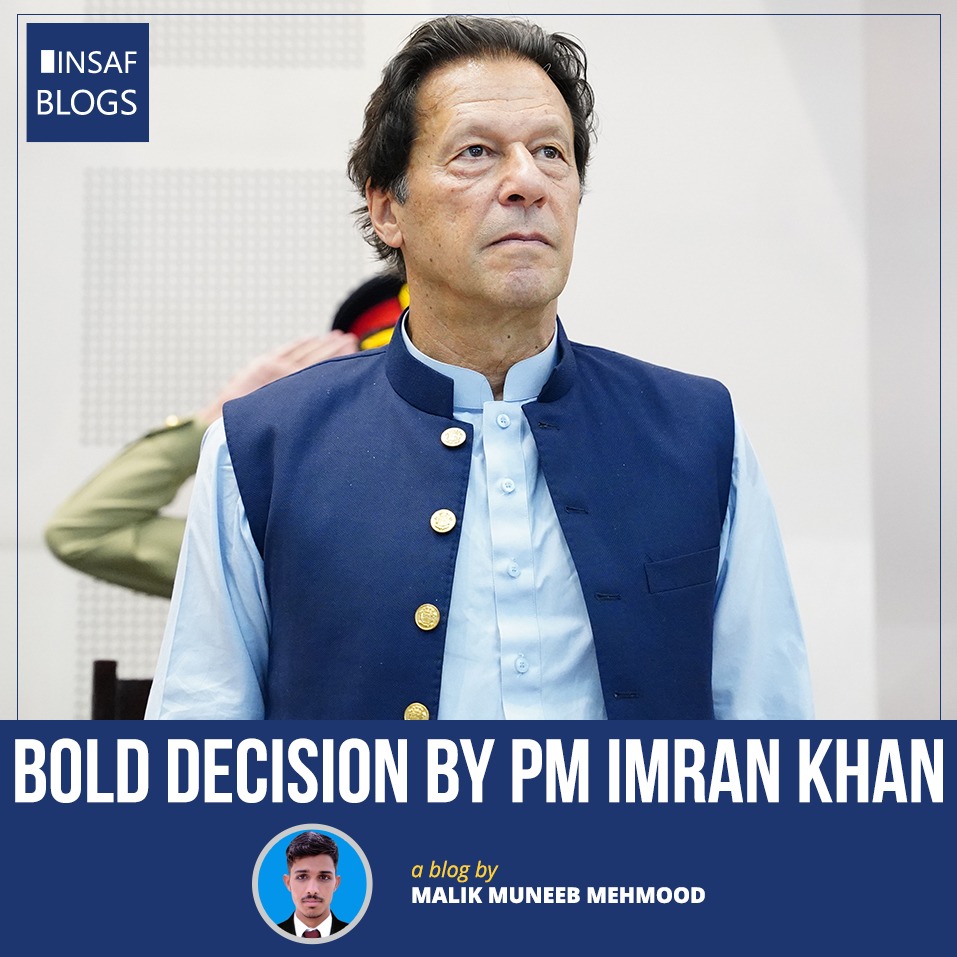 Bold Decision By PM Imran Khan