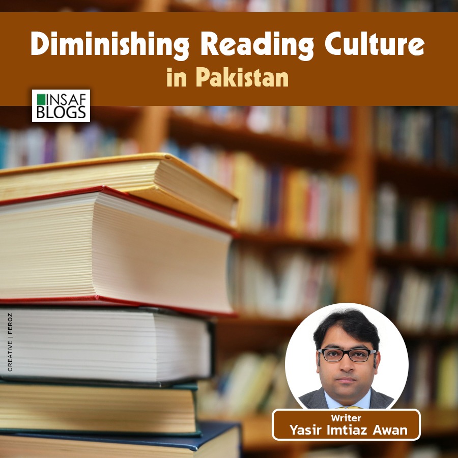 Diminishing Reading Culture In Pakistan - Insaf Blog